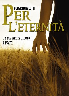 Per l'eternità (eBook, ePUB) - Belotti, Roberto