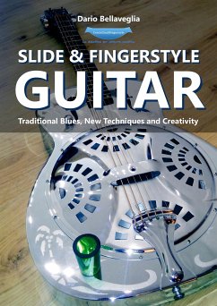 Slide&Fingerstyle Guitar (eBook, ePUB) - Bellaveglia, Dario