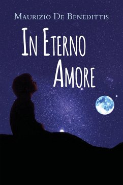 In Eterno Amore (eBook, ePUB) - De Benedittis, Maurizio