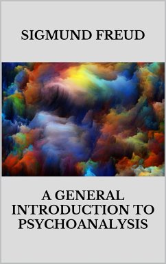 A general introduction to psychoanalysis (eBook, ePUB) - Freud, Sigmund