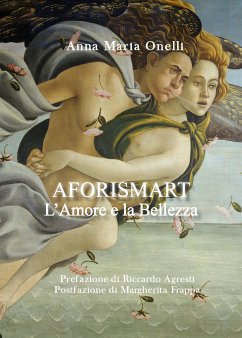 AforiSmart. L'Amore e la Bellezza (eBook, ePUB) - Maria Onelli, Anna