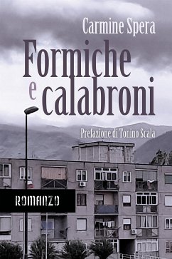 Formiche e calabroni (eBook, ePUB) - Spera, Carmine