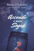 Accendi i miei Sogni (eBook, ePUB)