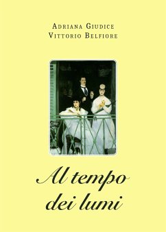 Al tempo dei lumi (eBook, ePUB) - Belfiore, Vittorio; Giudice, Adriana