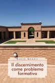 Il discernimento come problema formativo (eBook, ePUB)