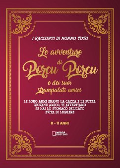 Le avventure di Porcu Porcu e dei suoi strampalati amici (eBook, ePUB) - Polimeni, Massimo