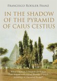 In the shadow of the Pyramid of Caius Cestius (eBook, ePUB)