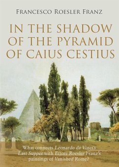 In the shadow of the Pyramid of Caius Cestius (eBook, ePUB) - Roesler Franz, Francesco