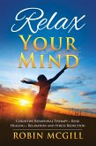 Relax Your Mind (eBook, ePUB)