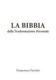 La Bibbia della Trasformazione Personale - Imagosintesi per la conduzione di sé e una genitorialità consapevole (eBook, ePUB)