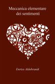 Meccanica elementare dei sentimenti (eBook, ePUB)