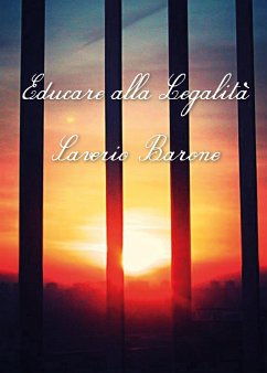 Educare alla legalità (eBook, ePUB) - Barone, Saverio