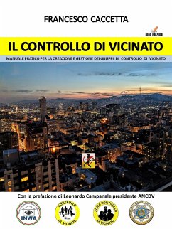 Il Controllo di Vicinato (eBook, ePUB) - Caccetta, Francesco