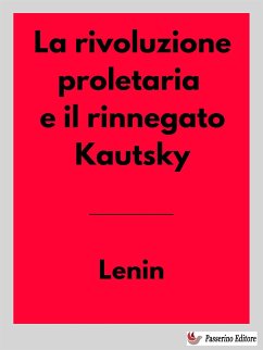 La rivoluzione proletaria e il rinnegato Kautsky (eBook, ePUB) - Lenin