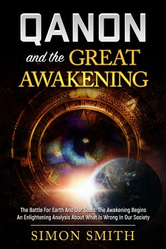 Qanon And The Great Awakening (eBook, ePUB) - Smith, Simon