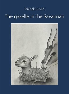 The gazelle in the Savannah (eBook, ePUB) - Conti, Michele