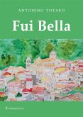 Fui bella (eBook, ePUB)