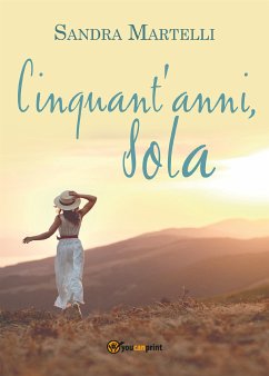 Cinquant'anni, sola (eBook, ePUB) - Martelli, Sandra