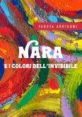 Nara e i colori dell'invisibile (eBook, ePUB)