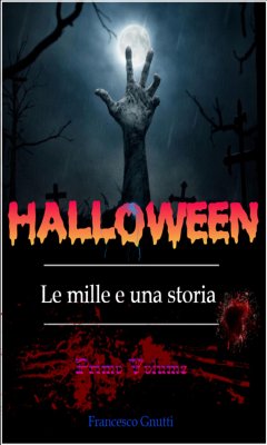 Halloween le mille e una storia (eBook, ePUB) - Gnutti, Francesco