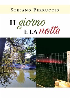 Il giorno e la notte (eBook, ePUB) - Perruccio, Stefano