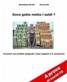 Dove gatto metto i soldi? (eBook, ePUB)