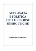 Geografia E Politica Delle Risorse Energetiche (eBook, PDF)