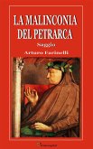 La malinconia del Petrarca. Saggio (eBook, ePUB)