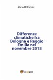 Differenze climatiche fra Bologna e Reggio Emilia nel novembre 2018 (eBook, ePUB)