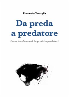 Da preda a predatore (fixed-layout eBook, ePUB) - Tartaglia, Emanuele