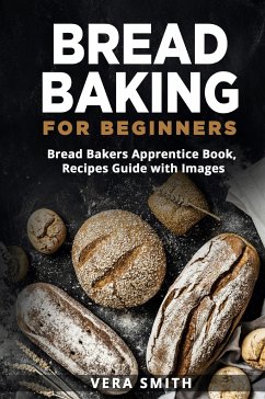 Bread Baking for Beginners (eBook, ePUB) - Nabors, Mary