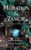 Moradon & Zamor. Nuova Vita in un Nuovo Mondo (eBook, ePUB)