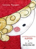 Cappuccetto Rosso e il Lupo Grigio (fixed-layout eBook, ePUB)