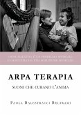 Arpa terapia. Suoni che curano l'anima (eBook, ePUB)