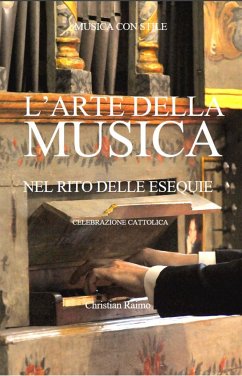 L'arte della musica nel rito delle esequie (fixed-layout eBook, ePUB) - Raimo, Christian