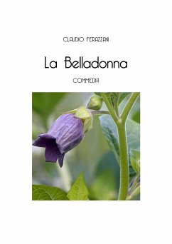 La Belladonna (eBook, ePUB) - Ferazzani, Claudio