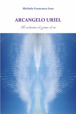 Arcangelo Uriel (eBook, PDF) - Francesco Izzo, Michele