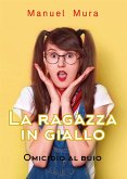 La Ragazza in Giallo - Omicidio al buio (eBook, ePUB)