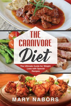 The Carnivore Diet (eBook, ePUB) - Nabors, Mary