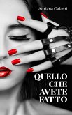 Quello che avete fatto (eBook, ePUB)