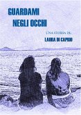 Guardami negli occhi (eBook, ePUB)