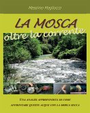 La mosca oltre la corrente (eBook, ePUB)