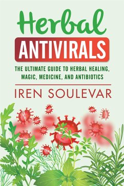 Herbal Antivirals (eBook, ePUB) - Soulevar, Iren