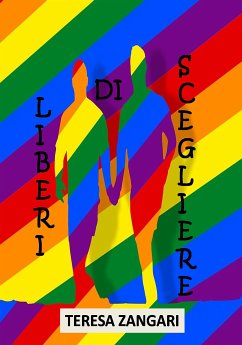 Liberi di scegliere (eBook, ePUB) - Zangari, Teresa