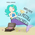 Melody e la piccola conchiglia (eBook, ePUB)