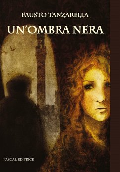 Un'ombra nera (eBook, PDF) - Tanzarella, Fausto