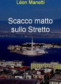 Scacco matto sullo stretto (eBook, ePUB)