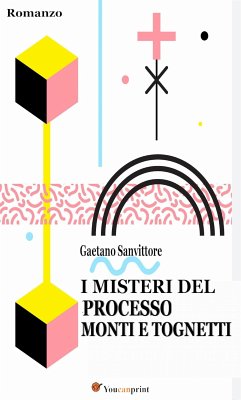 I misteri del processo Monti e Tognetti (eBook, ePUB) - Sanvittore, Gaetano