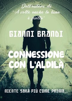 Connessione con l'aldilà (eBook, ePUB) - Brandi, Gianni