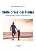 Sulle orme del Padre (eBook, ePUB)